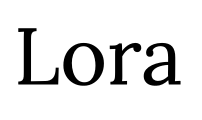 The word Lora written in Lora font