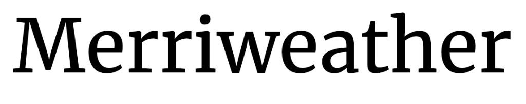 The word Merriweather written in Merriweather font